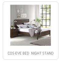 COS-EVE BED  NIGHT STAND